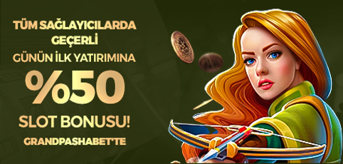 HER GÜN %50 SLOT BONUSU